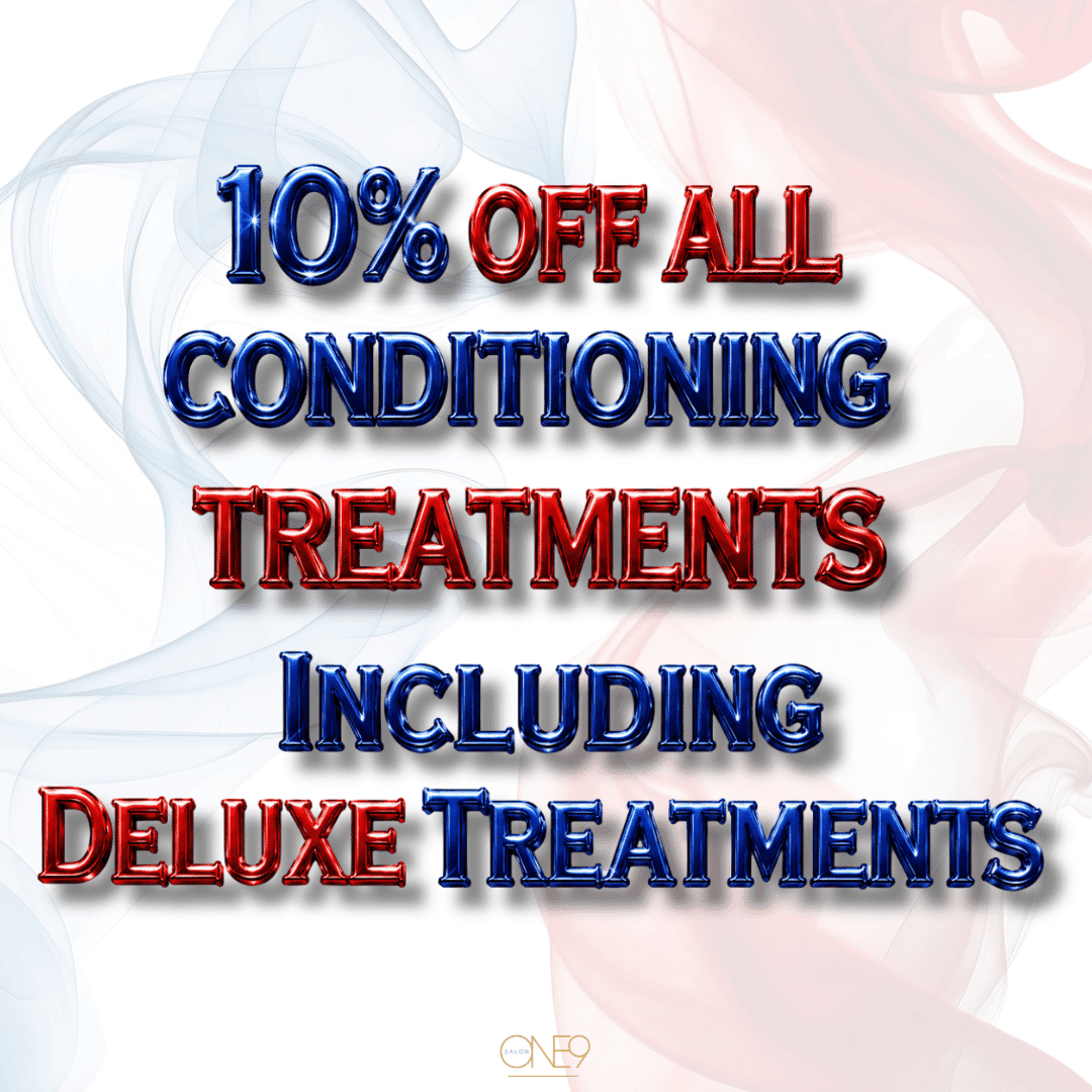 10% off all conditioning treatments, including deluxe treatments.